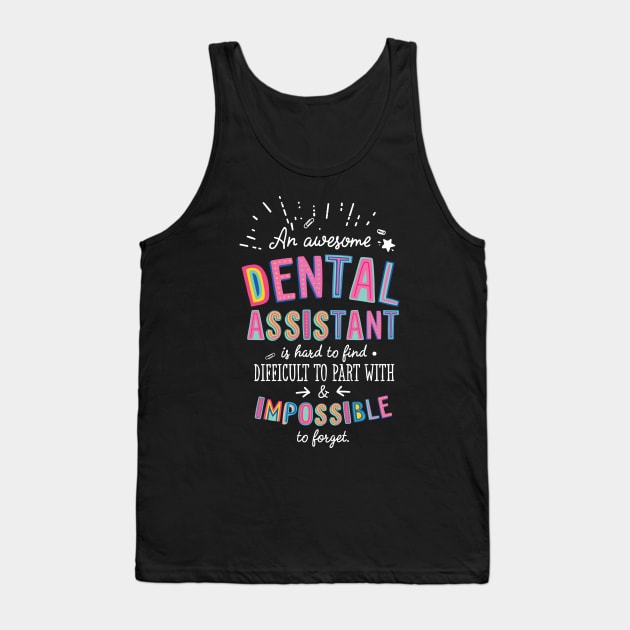 An awesome Dental Assistant Gift Idea - Impossible to Forget Quote Tank Top by BetterManufaktur